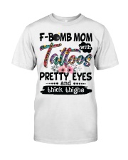 F bomb mom Classic T-Shirt front