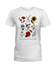 Bloom where you are planted Ladies T-Shirt front
