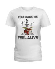 Drum make me feel alive Ladies T-Shirt thumbnail