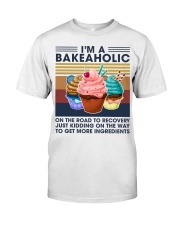 I'm a bakeaholic Classic T-Shirt front