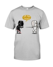 I am your father Classic T-Shirt front