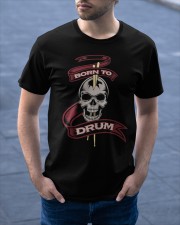 Born to drum Classic T-Shirt apparel-classic-tshirt-lifestyle-front-46