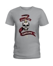 Born to drum Ladies T-Shirt tile