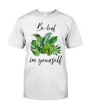 Be leaf in yourself Classic T-Shirt thumbnail