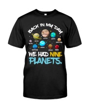 We had nine planets Classic T-Shirt front