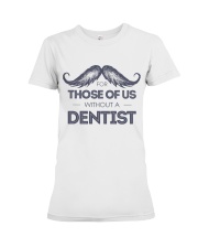 Dentist Premium Fit Ladies Tee thumbnail