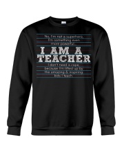 I am a teacher Crewneck Sweatshirt thumbnail