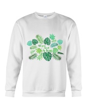 All you need is leaf Crewneck Sweatshirt thumbnail