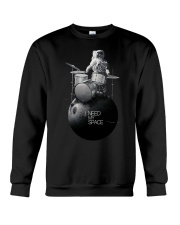 I need my space Crewneck Sweatshirt tile