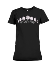 It's only a phase Premium Fit Ladies Tee thumbnail