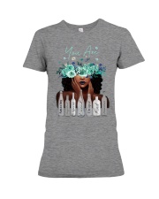 You are Premium Fit Ladies Tee thumbnail