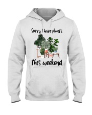 I have plants this weekend Hooded Sweatshirt thumbnail