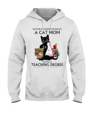 Never underestimate cat mom with a teaching degree Hooded Sweatshirt tile