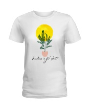 Sunshine is for plants Ladies T-Shirt front