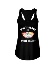 Who's ready for white teeth Ladies Flowy Tank tile