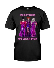 In october we wear pink Classic T-Shirt front