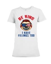 Be kind i have fillings too Premium Fit Ladies Tee thumbnail