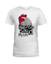 Veganism saved my life Ladies T-Shirt front