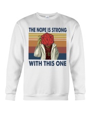 The nope is trong with this one Crewneck Sweatshirt thumbnail