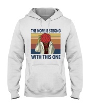 The nope is trong with this one Hooded Sweatshirt thumbnail