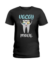 Teeth vacay mode Ladies T-Shirt thumbnail