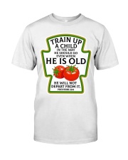 Train up a child Classic T-Shirt front