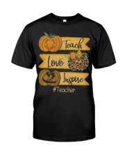 Teach love inspire Classic T-Shirt front