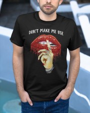 Dentist don't make me Classic T-Shirt apparel-classic-tshirt-lifestyle-front-45