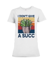 I don't give a succ Premium Fit Ladies Tee thumbnail