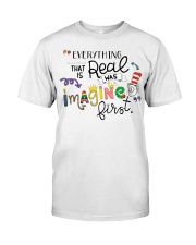 Everything that real Classic T-Shirt front