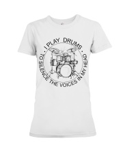 I play drum to silence the voice in my heart Premium Fit Ladies Tee thumbnail