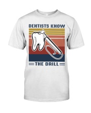 Dentist know the drill Premium Fit Mens Tee thumbnail