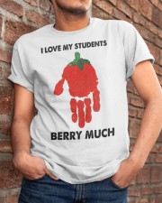 I love my students berry much Classic T-Shirt apparel-classic-tshirt-lifestyle-26