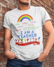I am a teacher Classic T-Shirt apparel-classic-tshirt-lifestyle-26
