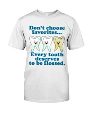 Teeth don't choose Classic T-Shirt front
