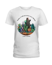 I can't control Ladies T-Shirt front