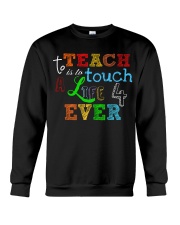 To teach is to tough a life forever Crewneck Sweatshirt thumbnail