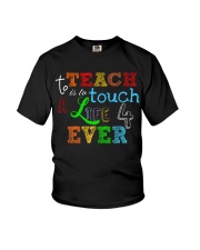 To teach is to tough a life forever Youth T-Shirt thumbnail