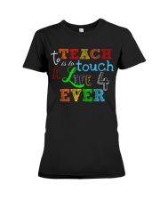 To teach is to tough a life forever Premium Fit Ladies Tee thumbnail