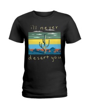 I'll never desert you Ladies T-Shirt thumbnail