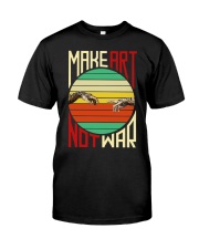 Make art Classic T-Shirt front