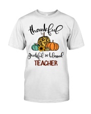 Thankful blessed teacher Classic T-Shirt front