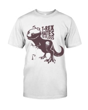 T rex hates to floss Classic T-Shirt front