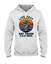 Live fast eat trash and play drums Hooded Sweatshirt thumbnail