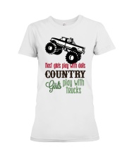 Country girls play with Trucks Premium Fit Ladies Tee thumbnail