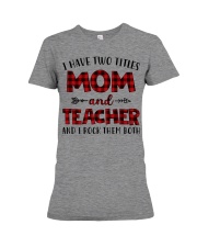 Mom and teacher Premium Fit Ladies Tee thumbnail