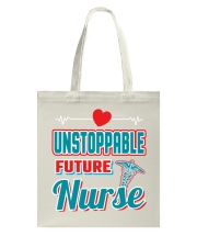 Unstoppable Future Nurse T-Shirt Tote Bag tile