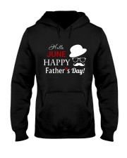Hello June Happy Fathers Day 2018 Hooded Sweatshirt thumbnail