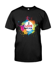 I love my job Premium Fit Mens Tee thumbnail