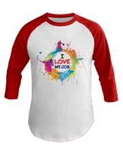 I love my job Baseball Tee thumbnail
